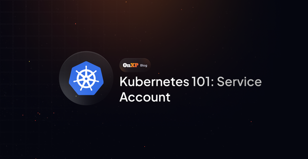 Kubernetes 101: Service Account